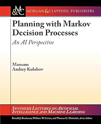 Planning with Markov Decision Processes: An AI Perspective