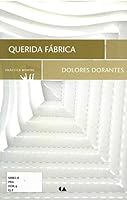 Querida Fábrica (Spanish Edition) 6075160612 Book Cover