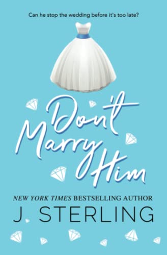 Don't Marry Him (Fun For the Holidays)