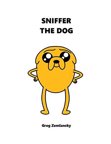 SNIFFER THE DOG