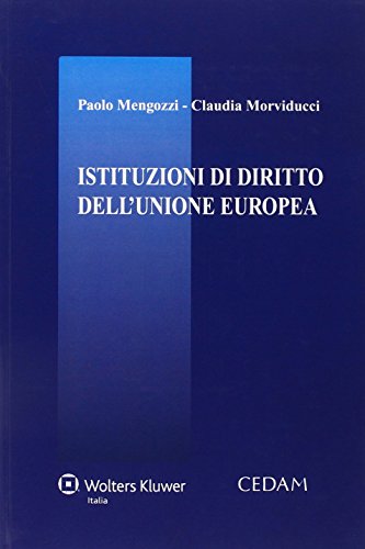 Istituzioni di diritto comunitario e dell'Unione Europea Istituzioni di diritto comunitario e dell'Unione Europea