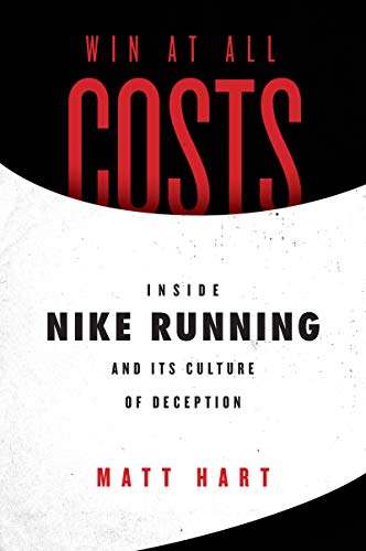 Win at all costs: inside nike running and its culture o…