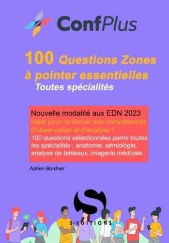 livre 100 questions zones à pointer indispensables: Nouvelle modalité aux EDN 2023