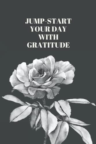 Jump-Start Your Day With Gratitude: Positivity Diary For A Happier Life
