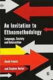 An Invitation to Ethnomethodology