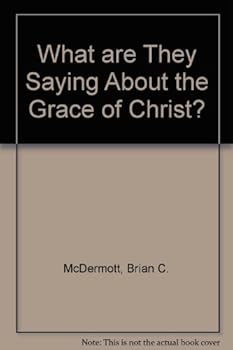 Paperback What Are They Saying About the Grace of Christ Book