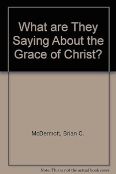 Paperback What Are They Saying about the Grace of Christ? Book