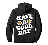 HAVE A GOOD DAY X Hab einen guten Tag.