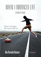 When I embraced life: 8417148493 Book Cover