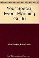 Your Special Event Planning Guide 0961668016 Book Cover