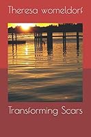 Transforming Scars 108012182X Book Cover