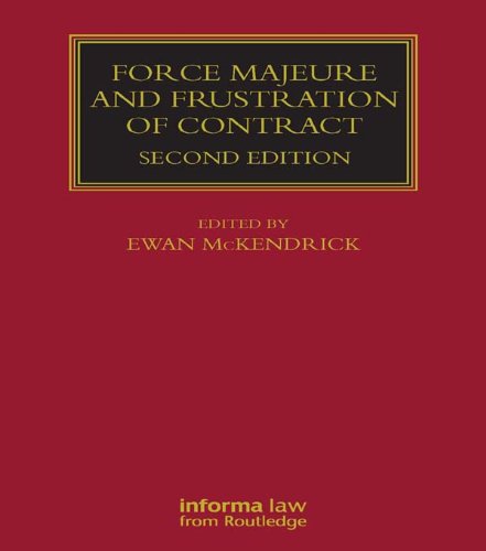 Force Majeure and Frustration of Contract (Lloyd's Commercial Law Library)