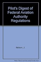 Pilot's Digest of FAA Regulations 083062225X Book Cover