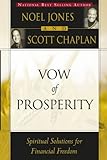 The Vow of Prosperity: Spiritual Solutions to Financial Freedom