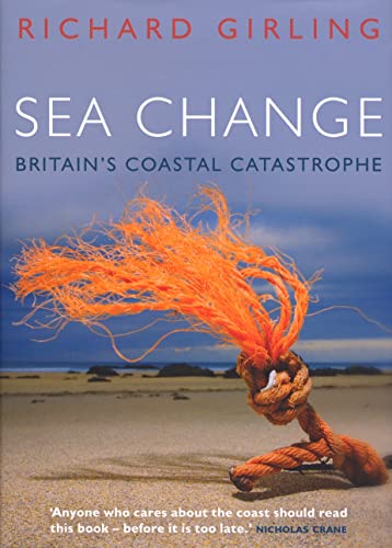 Sea Change: Britain's Coastal Catastrophe