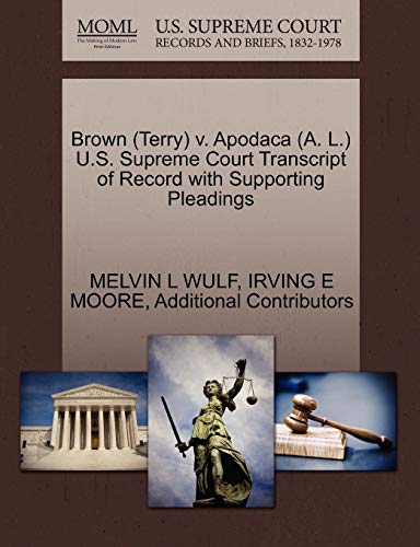 Brown (Terry) V. Apodaca (A. L.) U.S. Supreme Court Transcript of Record with Supporting Pleadings