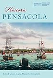 Historic Pensacola (Colonial Towns and Cities of the Atlantic World)