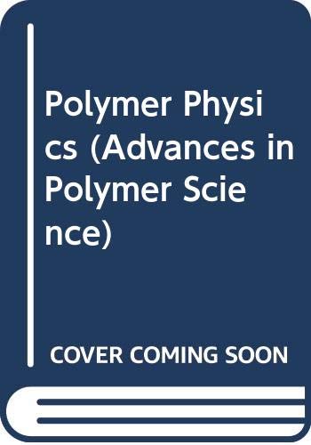 Polymer Physics (Advances in Polymer Science)