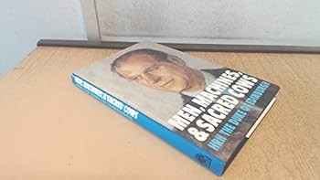Hardcover Men, machines, and sacred cows Book