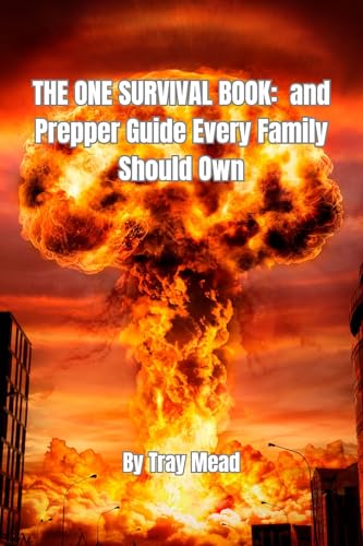 The One Survival Book : and Prepper Guide Every Family Should Own