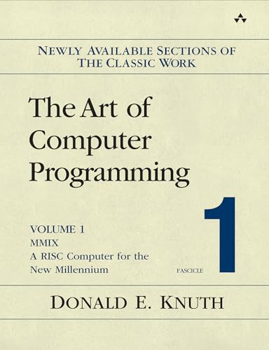 Art of Computer Programming, Volume 1, Fascicle 1, The: MMIX -- A RISC Computer for the New Millennium (English Edition)