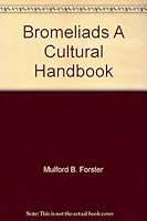 Bromeliads A Cultural Handbook B0061CY3EA Book Cover