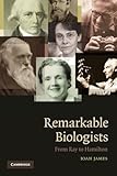 Remarkable Biologists