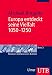 Produktbild Europa entdeckt seine Vielfalt 1050-1250 (Handbuch der Geschichte Europas, Band 2298)