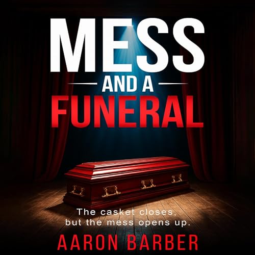 Mess and a Funeral Audiolivro Por Aaron Barber capa