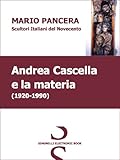  Andrea Cascella e la materia - SCULTORI ITALIANI DEL NOVECENTO