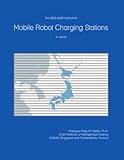 mobile station 2 bedienungsanleitung  The 2023-2028 Outlook for Mobile Robot Charging Stations in Japan