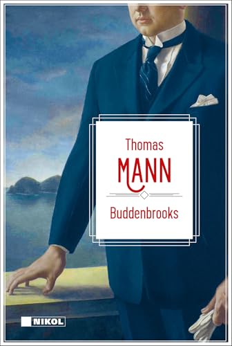 Thomas Mann: Buddenbrooks: Verfall einer Familie