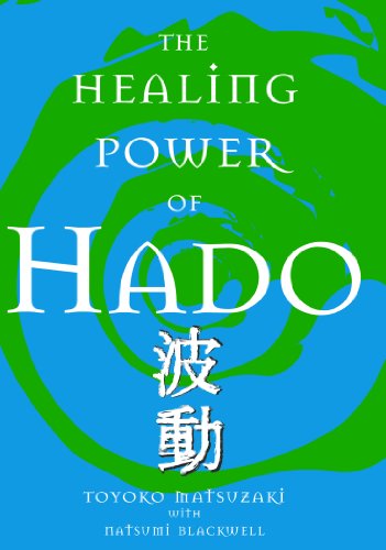 THE HEALING POWER OF HADO