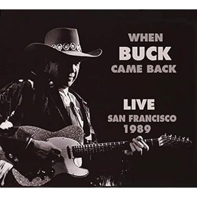 When Buck Came Back: Live In San Francisco 1989