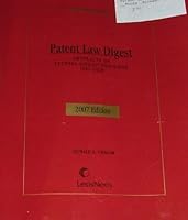Patent Law Digest, 25th Federal Circuit Anniversary Edition (Chisum on Patents - Abstracts of Supreme Court and Federal Circuit Decisions 1982-2007, Volume 1 (Sections 1000-3000) Volume 2 (Sections 40 1422421031 Book Cover