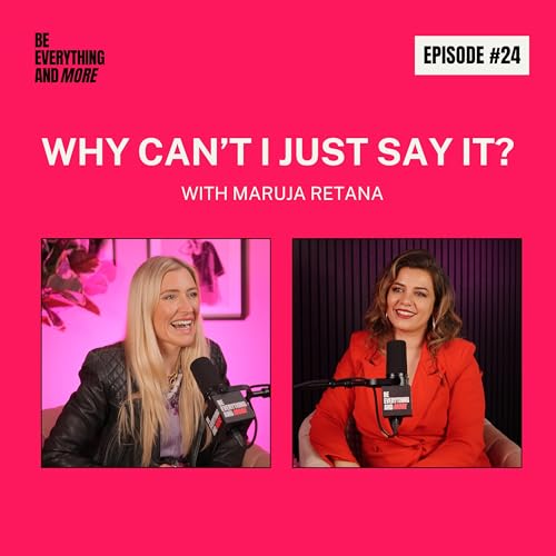 Why Can't I Just Say It? | Maruja Retana
