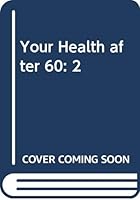 Your Health after 60 052593068X Book Cover