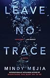 Leave No Trace: A Novel (For Thriller and Suspense Fans)
