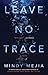 Leave No Trace: A Novel (For Thriller and Suspense Fans)