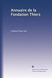 Annuaire de la Fondation Thiers (French Edition)
