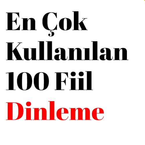 『İngilizce Örnek Cümlelerle (Türkçe Tercümeleriyle) En Önemli 100 Fiil』のカバーアート