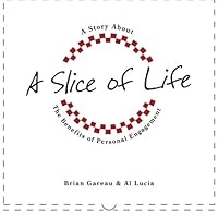 A Slice of Life: Perspective, Priorities, and Pizza 0966909941 Book Cover