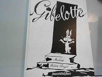Paperback GIBELOTTE [French] Book
