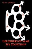 Defenders of Same-Sex Courtship 0996355618 Book Cover