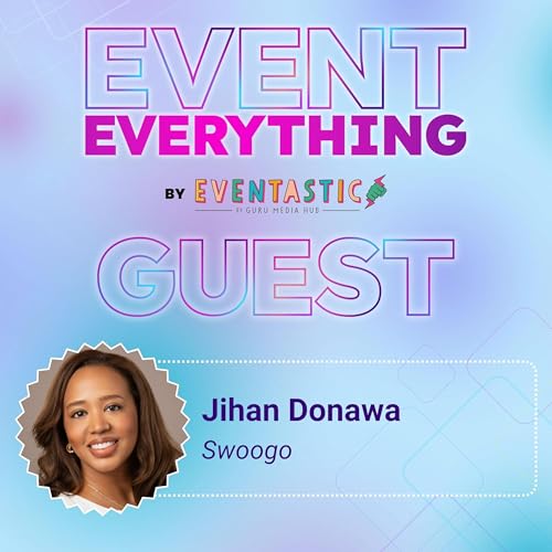 Standing Out When Every Booth Looks The Same (with Jihan Donawa from Swoogo) | Ep. 1