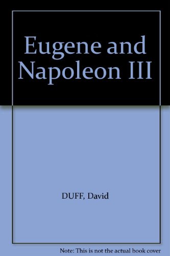 Eugene and Napoleon III B00CQ9EAQ8 Book Cover