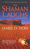 The Shaman Laughs: A Charlie Moon Mystery (Charlie Moon Mysteries)