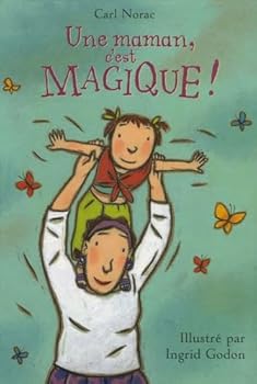 Une maman c'est magique !