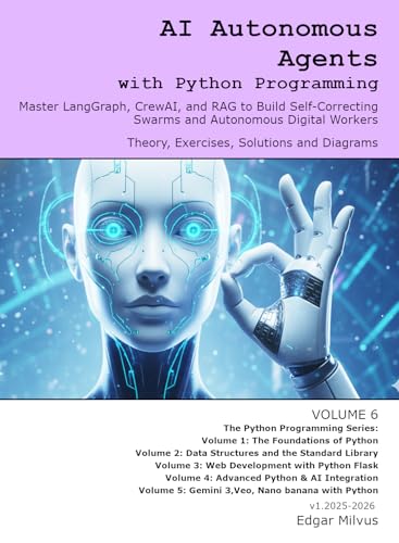 AI Autonomous Agents with Python Programming: Master LangGraph, C...