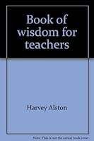 Book of wisdom for teachers 0840397550 Book Cover